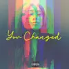 Elise 5000 - You Changed (feat. Ramaj Eroc) - Single